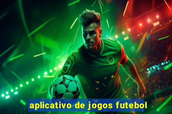 aplicativo de jogos futebol